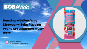 Read more about the article Bursting with Fun: Why Strawberry Boba Popping Pearls Are a Summer Must-Have