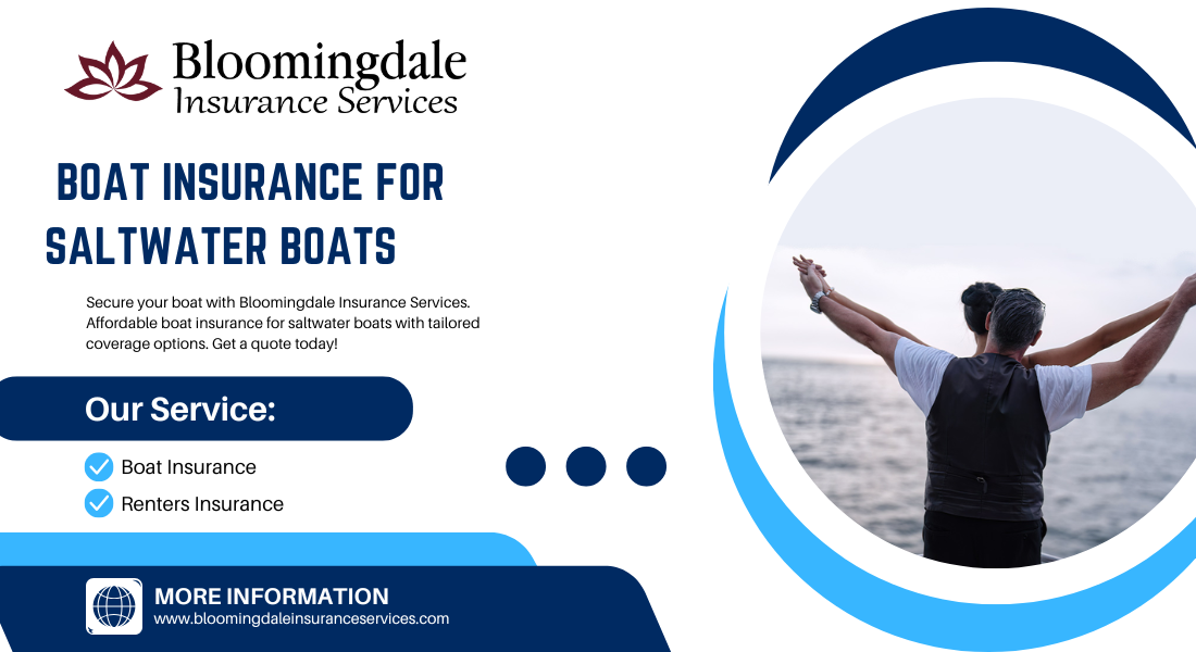 Read more about the article Comprehensive Guide to Boat Insurance for Saltwater Boats with Bloomingdale Insurance Services