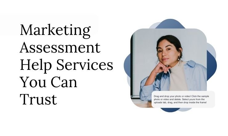 Read more about the article Marketing Assessment Help Services You Can Trust