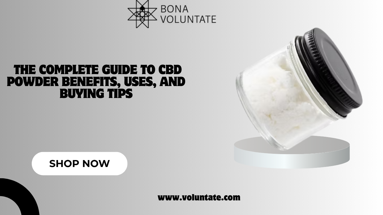 You are currently viewing The complete Guide to CBD Powder Benefits, Uses, and Buying Tips