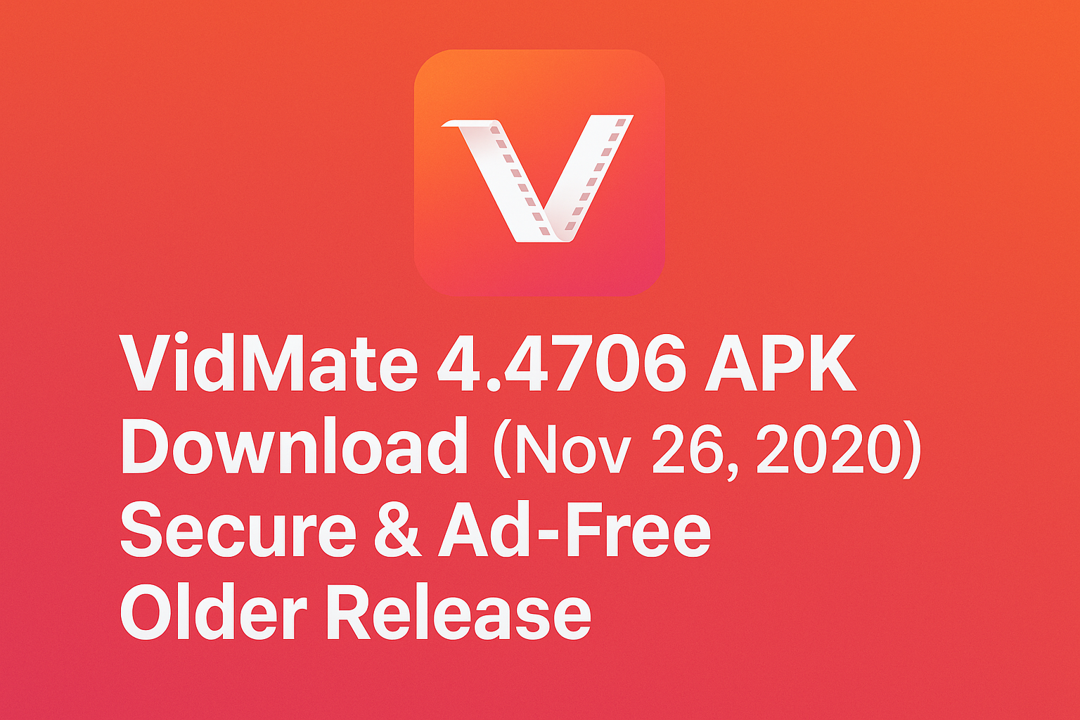 You are currently viewing VidMate 4.4706 APK Download (Nov 26, 2020) – Secure & Ad-Free Older Release