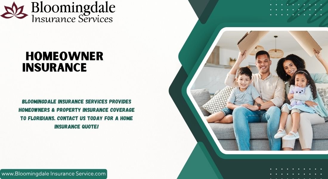 You are currently viewing Comprehensive Homeowner Insurance in Florida by Bloomingdale Insurance Services