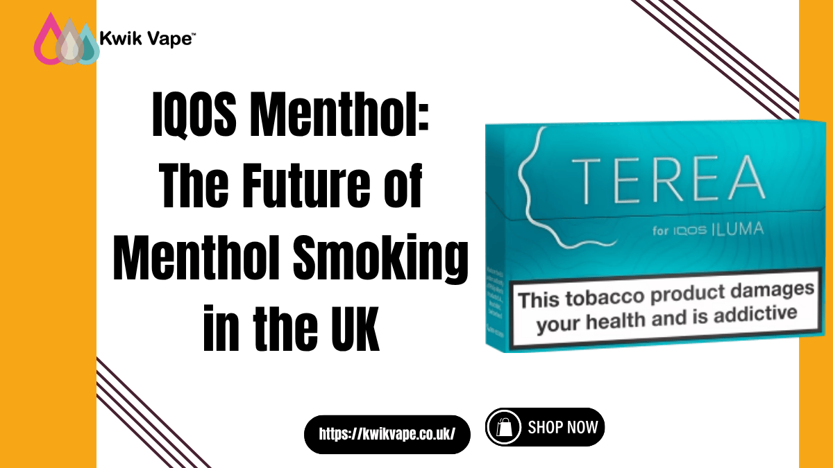 You are currently viewing IQOS Menthol: The Future of Menthol Smoking in the UK