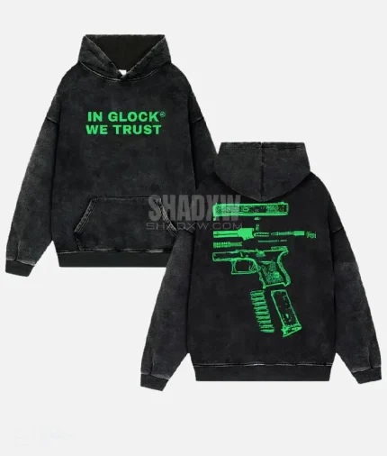 You are currently viewing In Glock We Trust Hoodie: The Ultimate Statement in Streetwear Grit and Cultural Edge