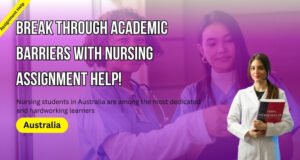 Read more about the article Break Through Academic Barriers with Nursing Assignment Help!