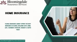 Read more about the article Secure Your Future with Home Insurance by Bloomingdale Insurance Services
