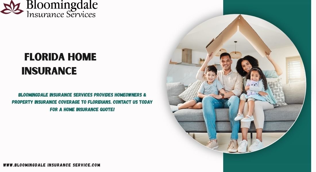You are currently viewing Secure Your Property with Florida Home Insurance from Bloomingdale Insurance Services