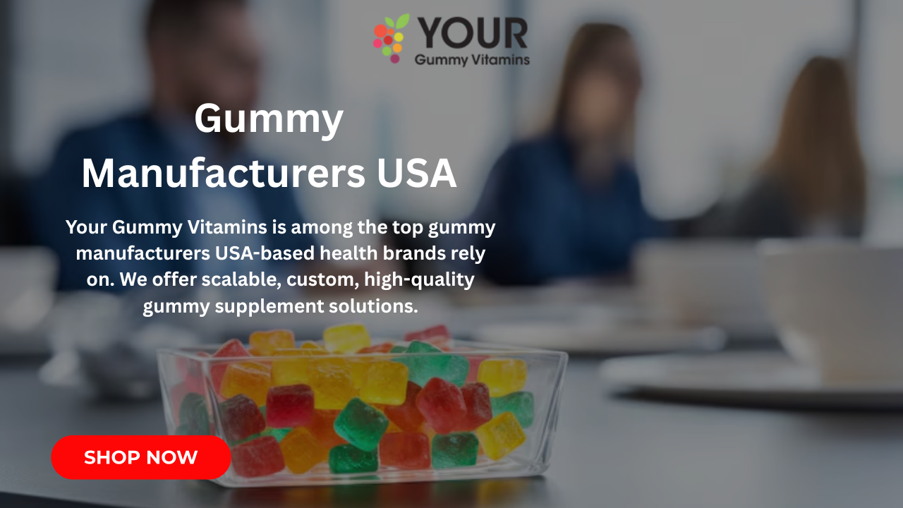 You are currently viewing Trusted Gummy Manufacturers USA Brands Rely On for Quality
