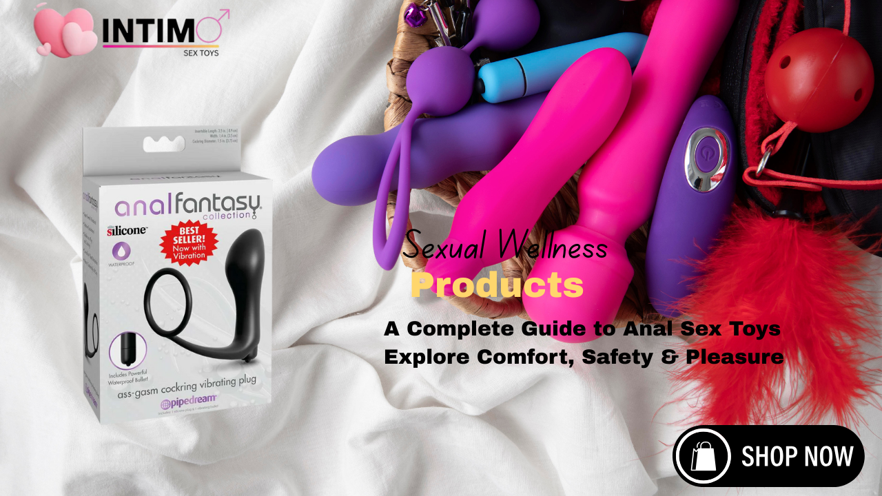 Read more about the article A Complete Guide to Anal Sex Toys Explore Comfort, Safety & Pleasure