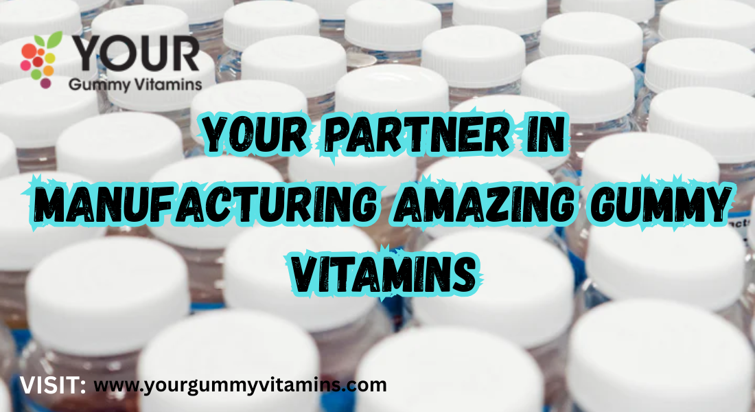 You are currently viewing Your Gummy Vitamins – Reliable Gummy Contract Manufacturer in Miami