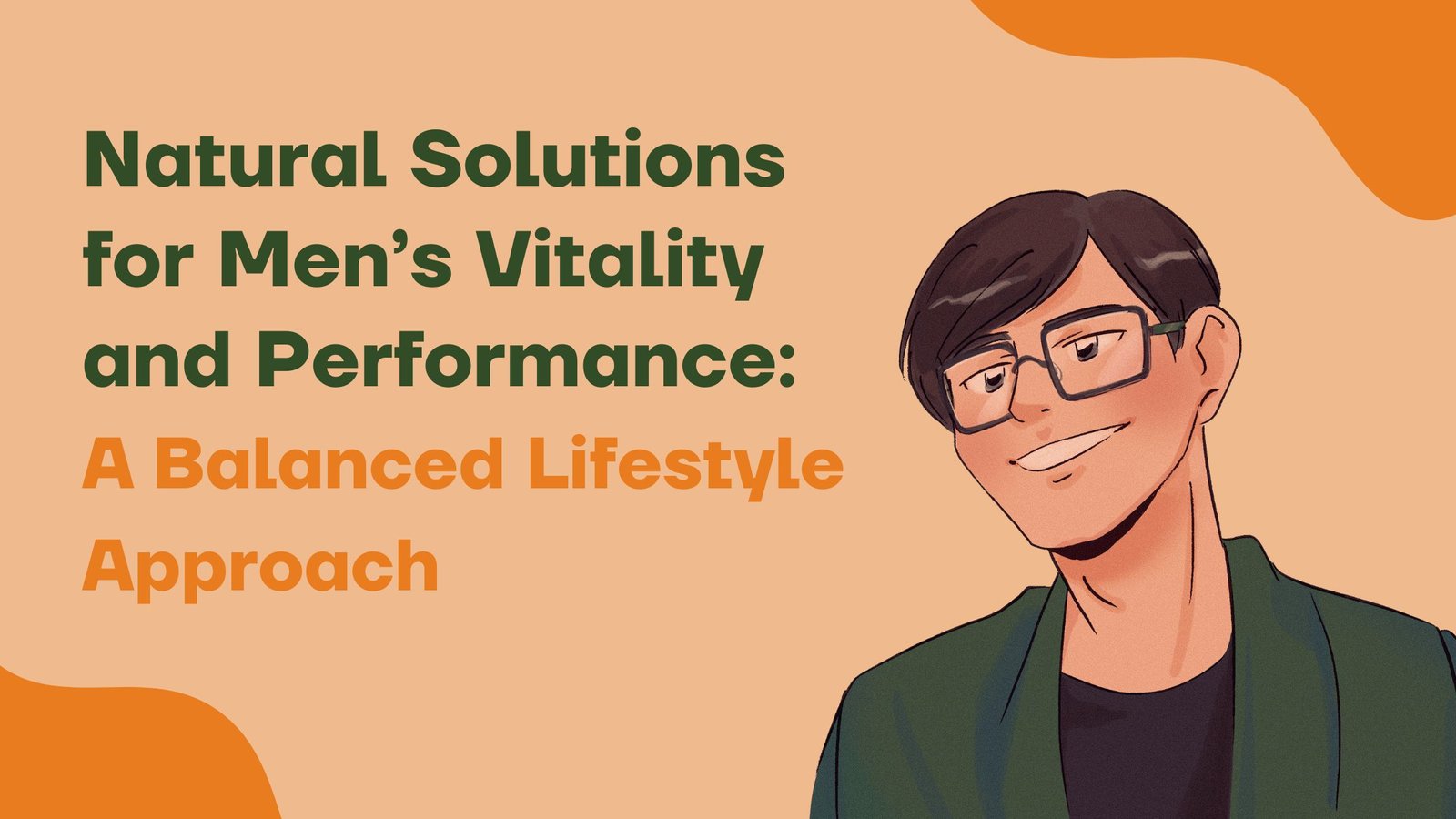 You are currently viewing Natural Solutions for Men’s Vitality and Performance: A Balanced Lifestyle Approach