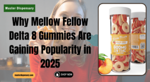 Read more about the article Why Mellow Fellow Delta 8 Gummies Are Gaining Popularity in 2025