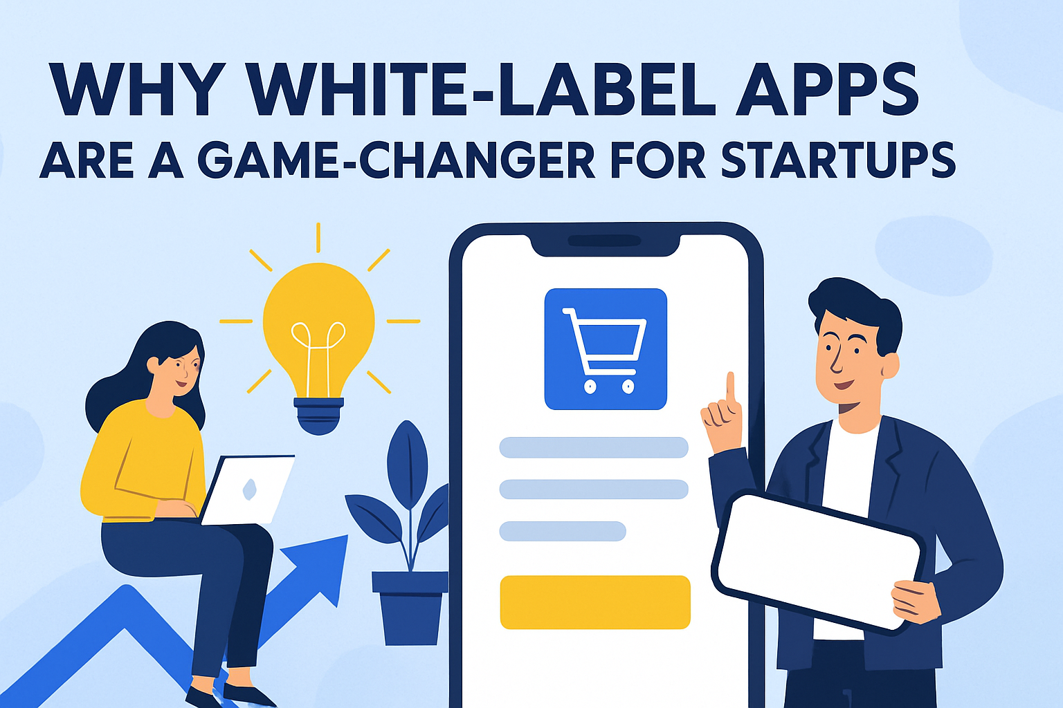 You are currently viewing Why White-Label Apps Are a Game-Changer for Startups