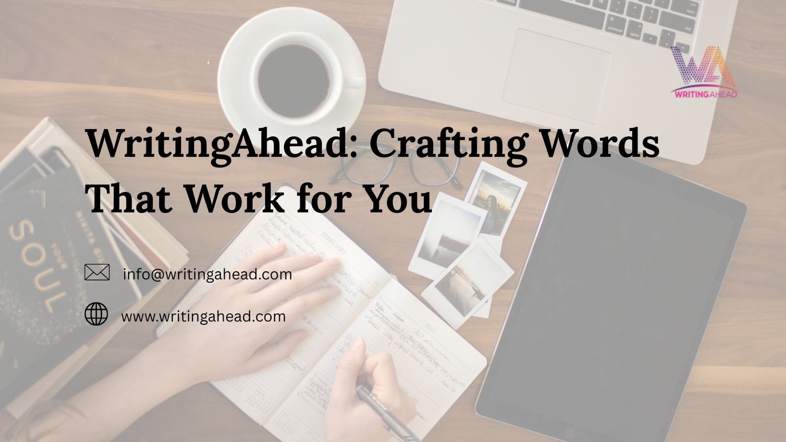 You are currently viewing WritingAhead: Crafting Words That Work for You