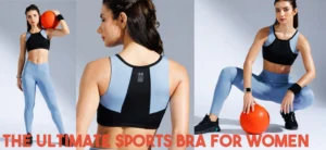 Read more about the article Empower Your Workout: The Ultimate Sports Bra for Women
