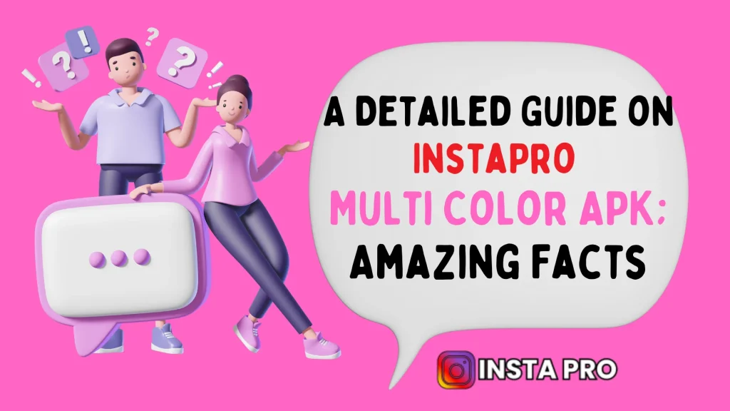 Read more about the article Instagram Pro APK – Unlock the Full Potential of Instagram