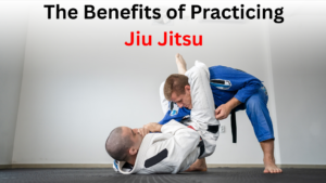 Read more about the article The Benefits of Practicing Jiu Jitsu