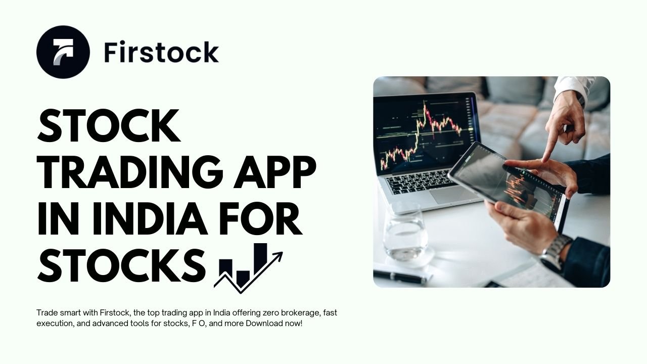 You are currently viewing Best Trading Apps for Beginners | Firstock Guide