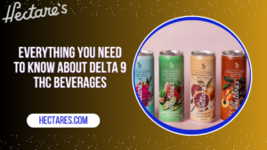 Read more about the article Everything You Need to Know About Delta 9 THC Beverages