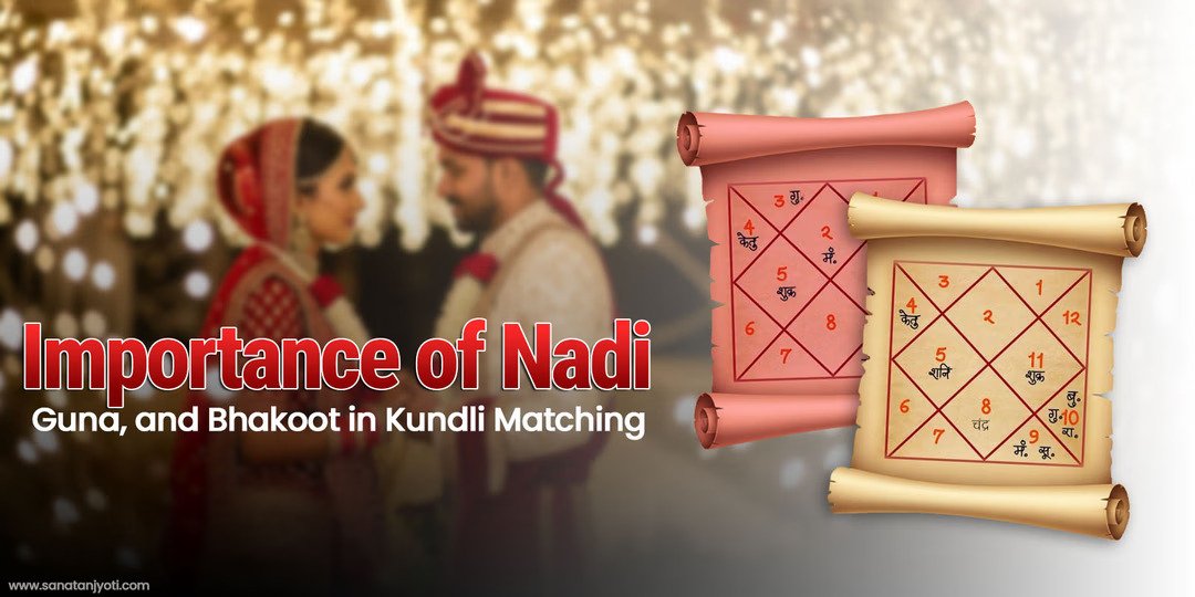 Read more about the article Importance of Nadi, Guna, and Bhakoot in Kundli Matching
