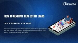 Read more about the article Real Estate Lead Generation Companies | Oricmeta