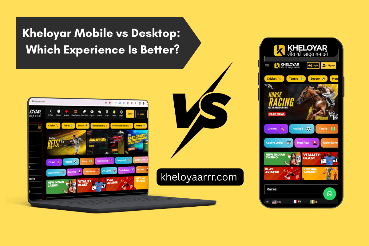 You are currently viewing Kheloyar Mobile vs Desktop: Which Experience Is Better?
