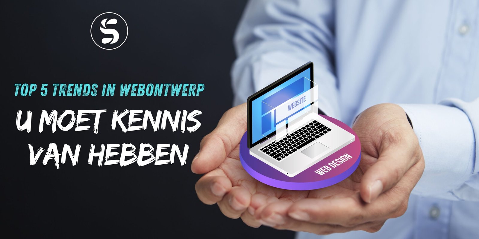 Read more about the article Top 5 Trends in Webontwerp die U Moet Kennis van Hebben