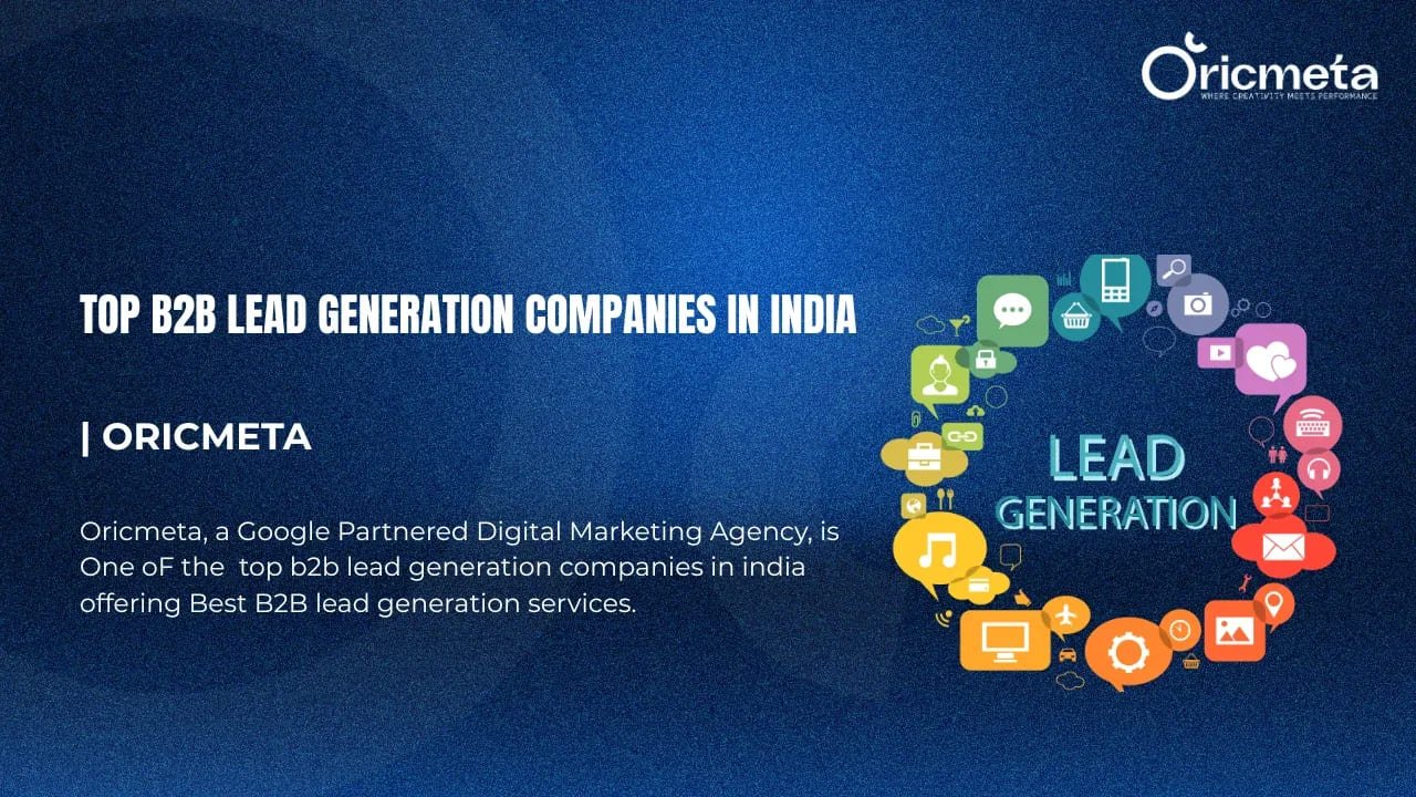 You are currently viewing B2B Lead Generation Services by OricMeta | Best in India
