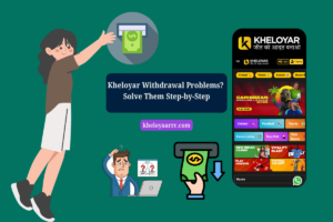 Read more about the article Kheloyar Withdrawal Problems? Solve Them Step-by-Step