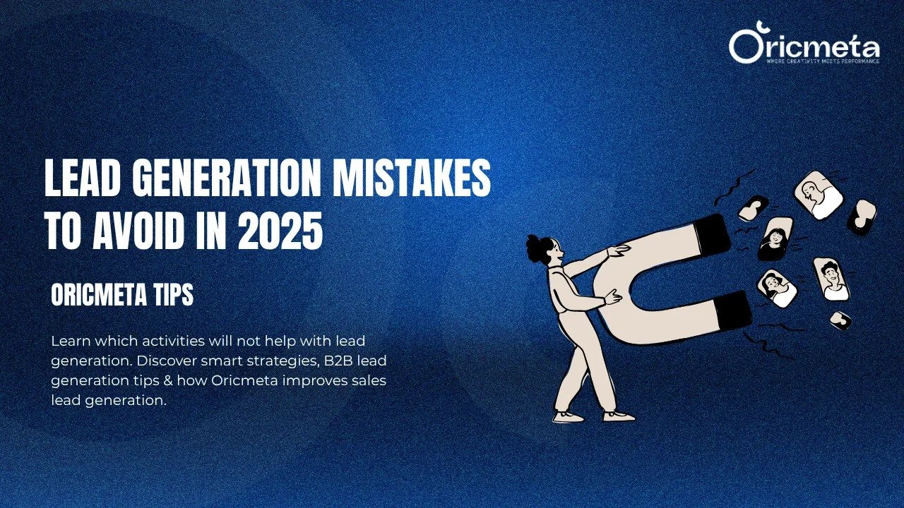 Read more about the article Which Activities Will Not Help With Lead Generation | Oricmeta