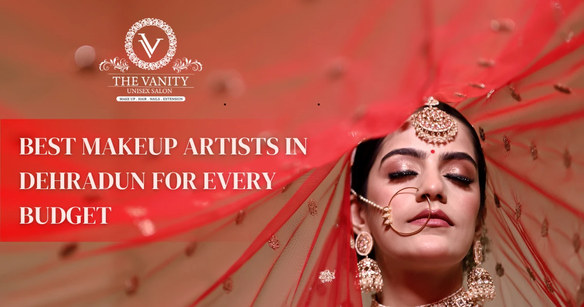You are currently viewing Discover Flawless Beauty with the Best Makeup Artist in Dehradun