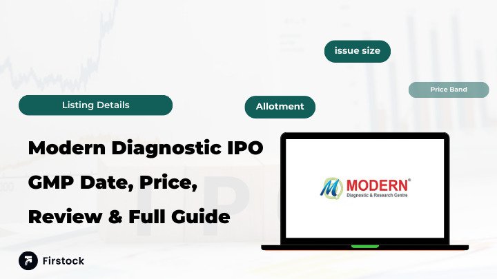 Read more about the article Modern Diagnostic Research Centre IPO Details & GMP