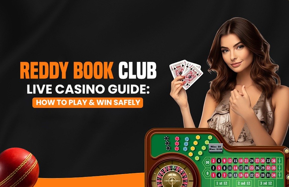 Read more about the article Reddy Book Club Live Casino Guide: How to Play & Win Safely