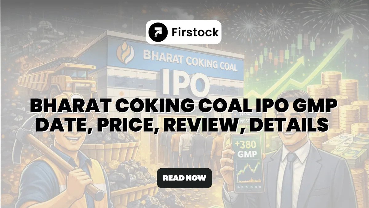 Read more about the article Bharat Coking Coal IPO Details, GMP & How to Apply