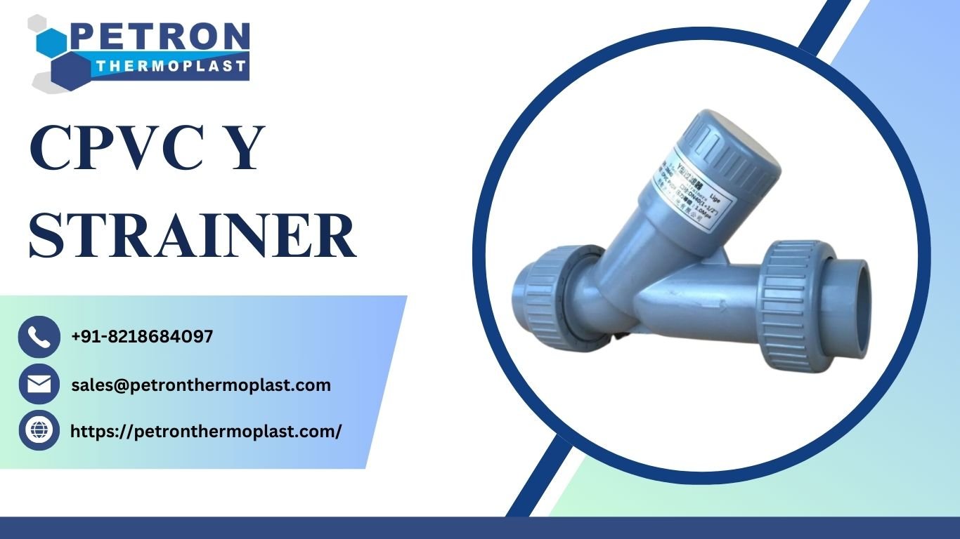 You are currently viewing Best CPVC Y Strainers for Long-Term Industrial Reliability