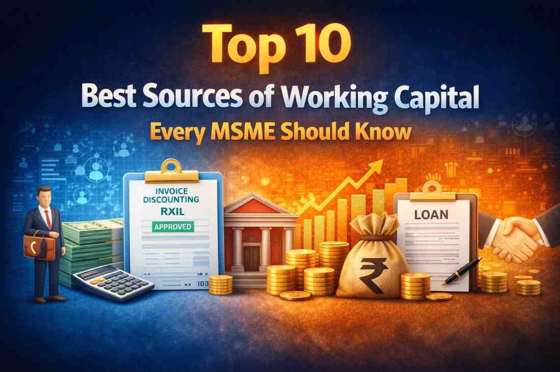 You are currently viewing Top 10 Best Sources of Working Capital Every MSME Should Know