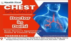 Read more about the article When Should You Consult a Chest Specialist in Delhi?