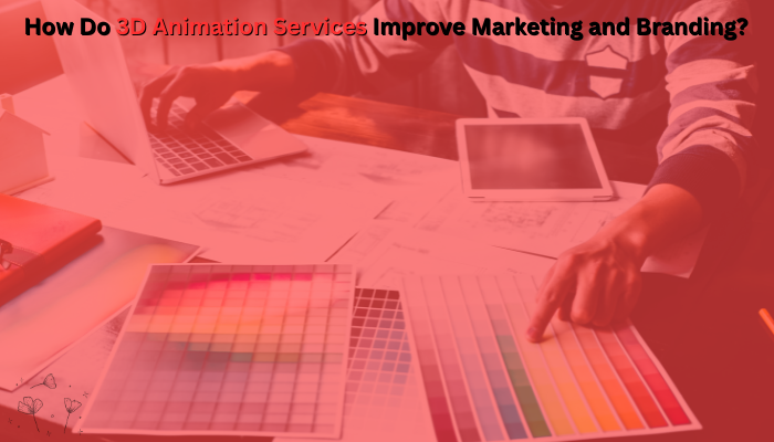 Read more about the article How Do 3D Animation Services Improve Marketing and Branding?
