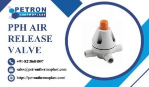 Read more about the article Smart Designed PPH Air Release Valves for Efficient Venting