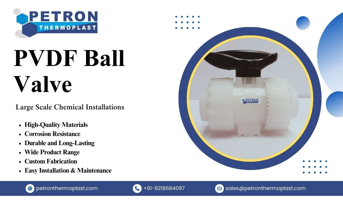 You are currently viewing Best PVDF Ball Valve Supporting Safe Process Operations
