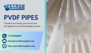 Read more about the article PVDF Pipes for Fluorinated Chemicals and Strong Acids