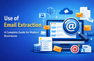 Read more about the article Use of Email Extraction: A Complete Guide for Modern Businesses