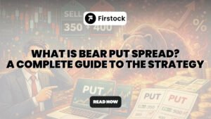 Read more about the article Bear Put Spread Strategy Explained | Firstock