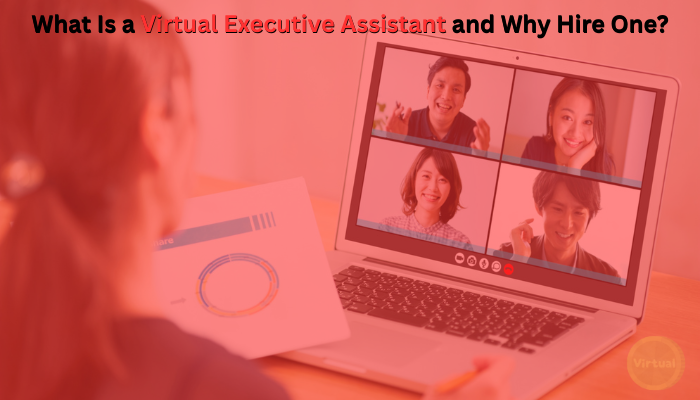 You are currently viewing What Is a Virtual Executive Assistant and Why Hire One?