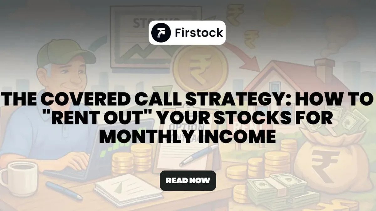 You are currently viewing Covered Call Strategy Explained for Beginners in India