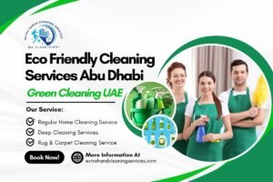 Read more about the article Eco Friendly Cleaning Services Abu Dhabi | Green Cleaning UAE