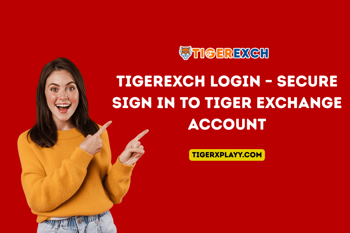 You are currently viewing Tigerexch Login – Secure Sign In to Tiger Exchange Account