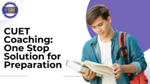 Read more about the article CUET Coaching: One Stop Solution for Preparation