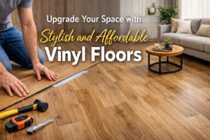 Read more about the article Upgrade Your Space with Stylish and Affordable Vinyl Floors