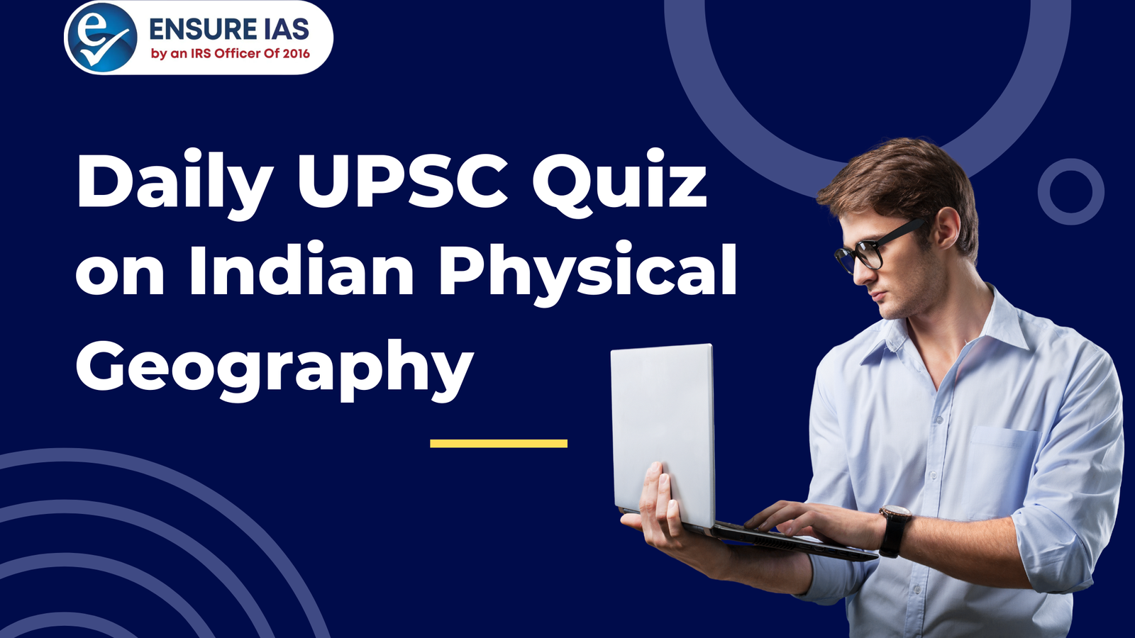 You are currently viewing Daily UPSC Quiz on Indian Physical Geography